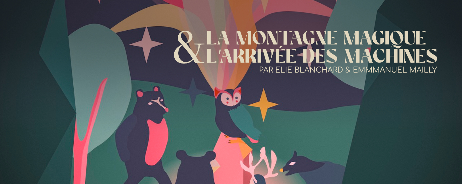 LA MONTAGNE MAGIQUE